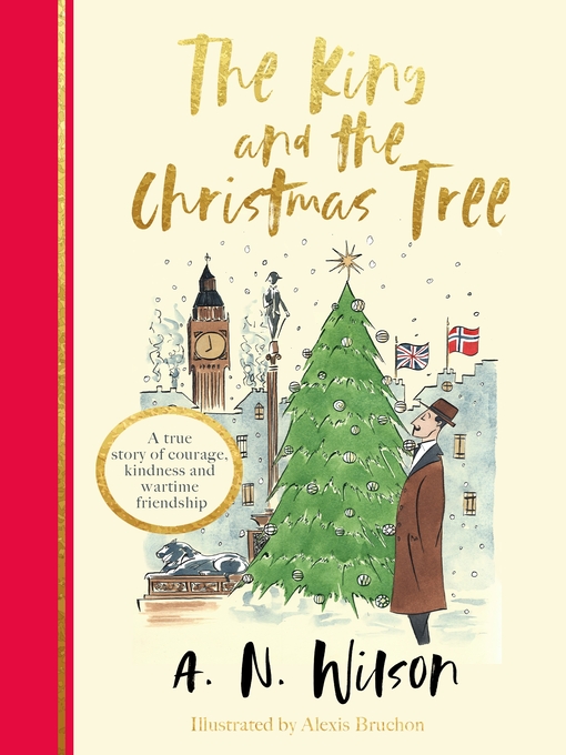 Title details for The King and the Christmas Tree by A.N. Wilson - Available